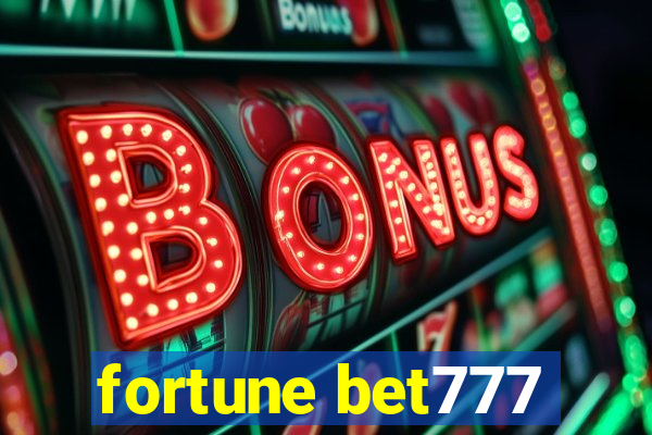 fortune bet777